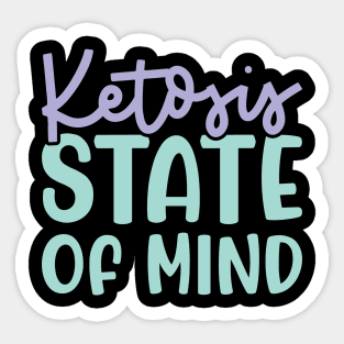 Ketosis State Of Mind Keto Fitness Funny Sticker